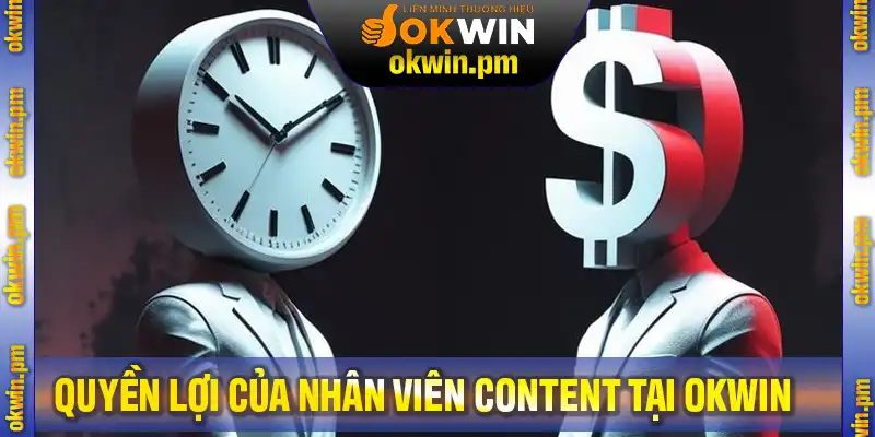 Những quyền lợi khi apply tuyển nhân viên viết content tại thương hiệu OKWIN