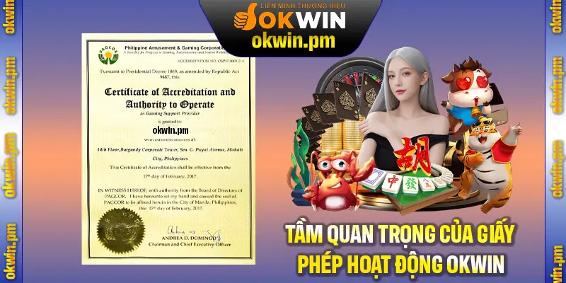 Tầm quan trọng của giấy phép hoạt động OKWIN có được